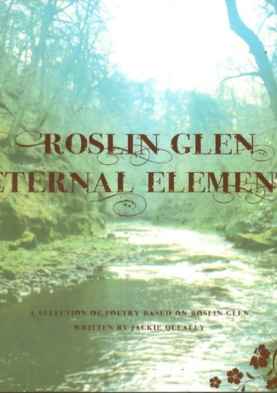 Poetry and images of Roslin Glen by Jackie Queally of Celtic Trails and Earthwise